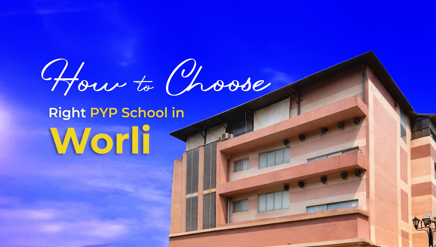 PYP curriculum in Worli